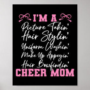 Cheer Cheerleading Mom Mother I'm A Picture Takin' Poster