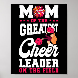 Cheer Cheerleading Mom Mother Mom Of The Greatest Poster
