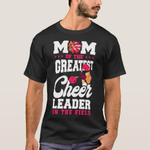 Cheer Cheerleading Mom Mother Mom Of The Greatest T-Shirt