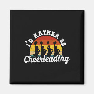 Cheer Cheerleading Retro Vintage I'd Rather Be Che Magnet