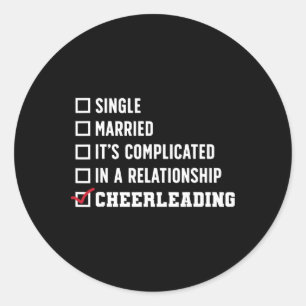 Cheer Cheerleading Single Married It's Complicated Classic Round Sticker