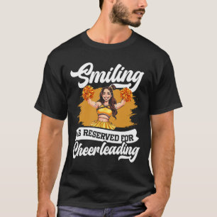 Cheer Cheerleading Smiling Is Reserved For Cheerle T-Shirt