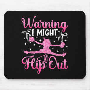 Cheer Cheerleading Warning I Might Flip Out _2 Mouse Pad