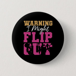Cheer Cheerleading Warning I Might Flip Out _3 6 Cm Round Badge