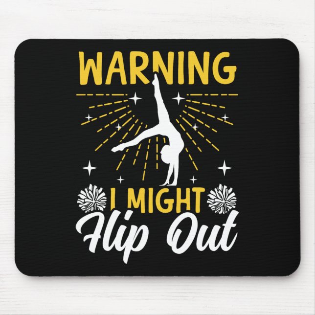 Cheer Cheerleading Warning I Might Flip Out  Mouse Pad (Front)
