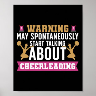 Cheer Cheerleading Warning May Spontaneously Start Poster