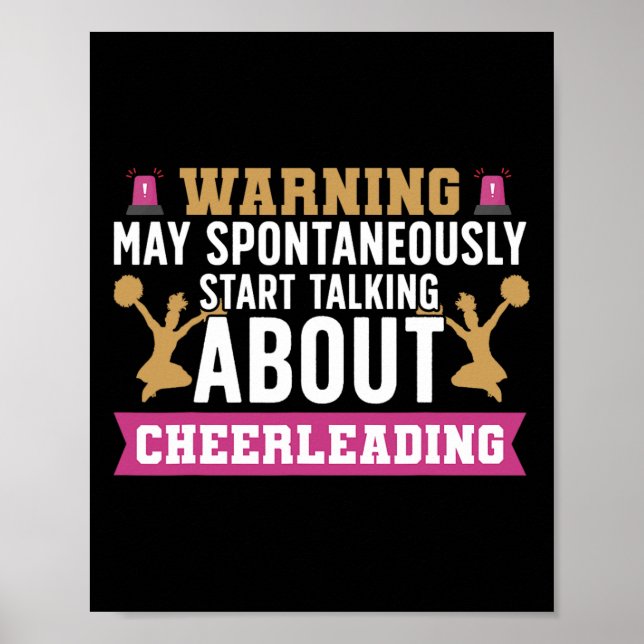 Cheer Cheerleading Warning May Spontaneously Start Poster (Front)