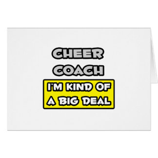 Cheer Coach .. I'm Kind of a Big Deal