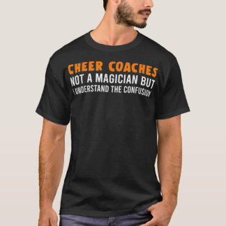 Cheer Coach Magician Cheerleading Cheering Team  T-Shirt