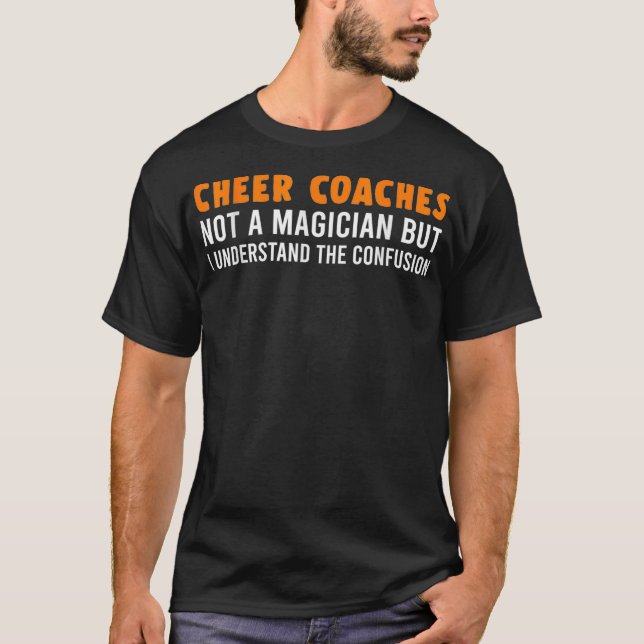 Cheer Coach Magician Cheerleading Cheering Team  T-Shirt (Front)