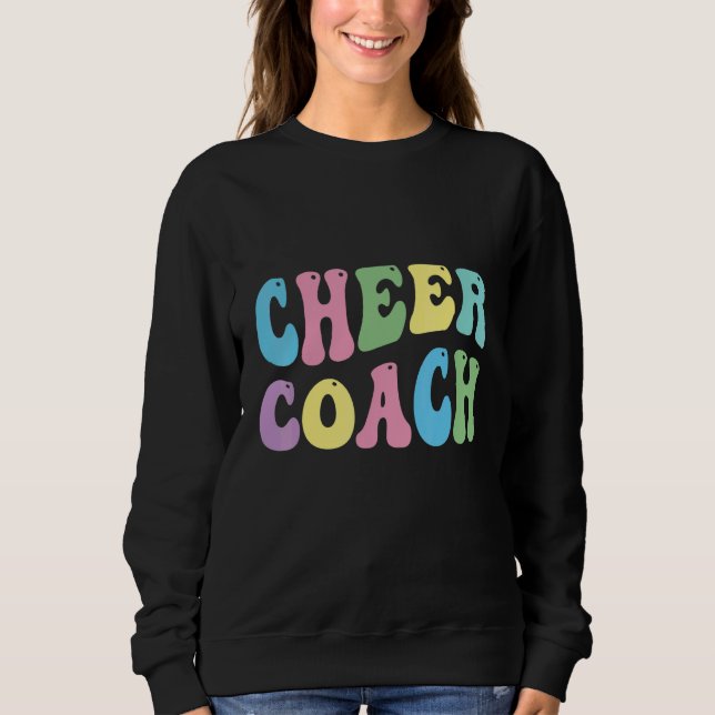 Cheer Coach Retro Best Cheer Coach Ever Cheerleade Sweatshirt (Front)