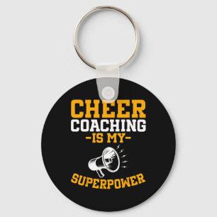 Cheer Coaching Is My Superpower - Cheerleader Chee Key Ring