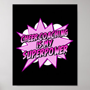 Cheer Coaching Is My Superpower Cheerleading Coach Poster