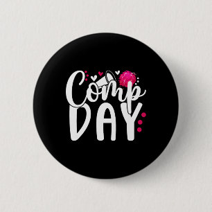 Cheer Comp Day Cheerleader Competition Day Cheerle 6 Cm Round Badge