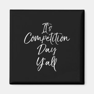 Cheer Comp Day Essential Gift It's Competition Day Magnet
