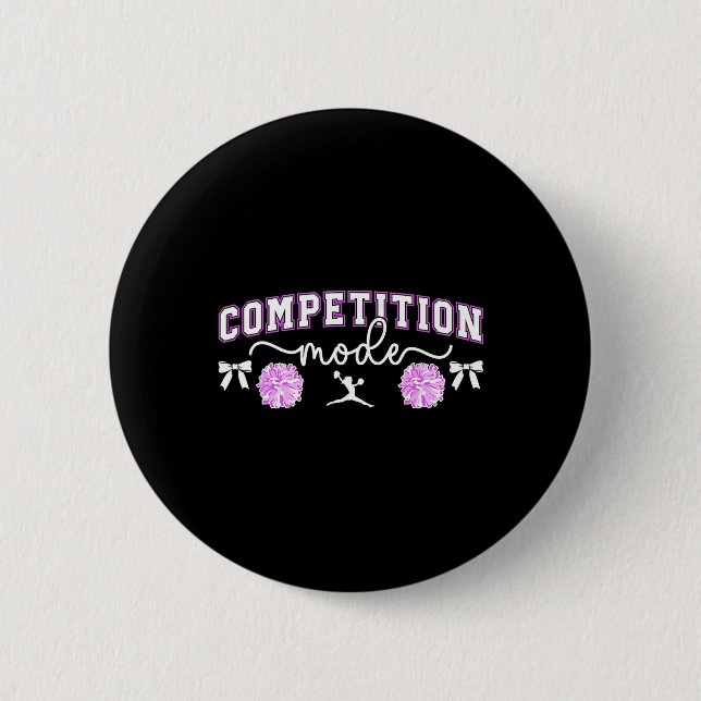 Cheer Competition Day Mode Cheerleading Comp Day  6 Cm Round Badge (Front)