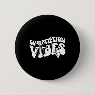 Cheer Competition Day Vibes Cheerleading Comp Day 6 Cm Round Badge