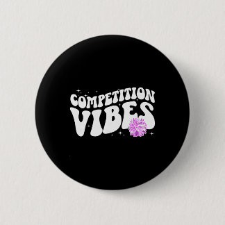Cheer Competition Day Vibes Cheerleading Comp Day  6 Cm Round Badge