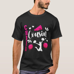 Cheer Cousin Of A Cheerleader Cousin Cheerleading  T-Shirt