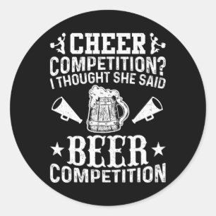 Cheer Dad Cheerleader Beer Competition Cheer Squad Classic Round Sticker