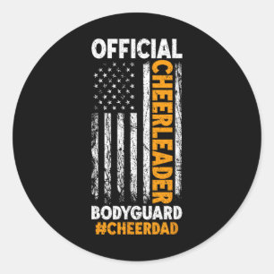 Cheer Dad Cheerleader Bodyguard Father's Day Cheer Classic Round Sticker