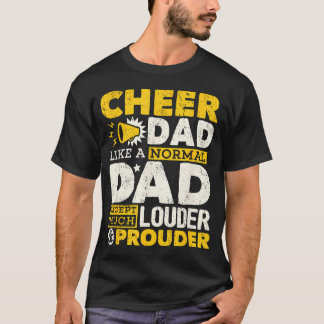 Cheer Dad Cheerleading Cheerleader Dad Father T-Shirt