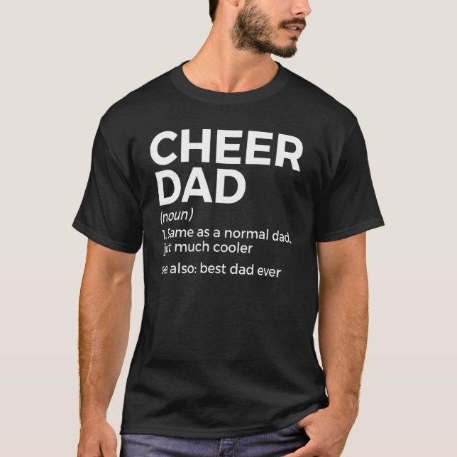 Cheer Dad Definition Best Dad Ever Cheerleading T-Shirt (Front)