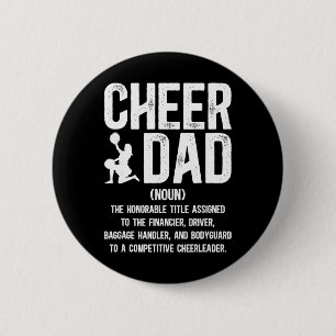 Cheer Dad Definition Cheerleading Dad Of A Cheerle 6 Cm Round Badge