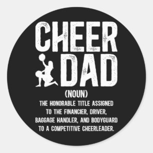 Cheer Dad Definition Cheerleading Dad Of A Cheerle Classic Round Sticker