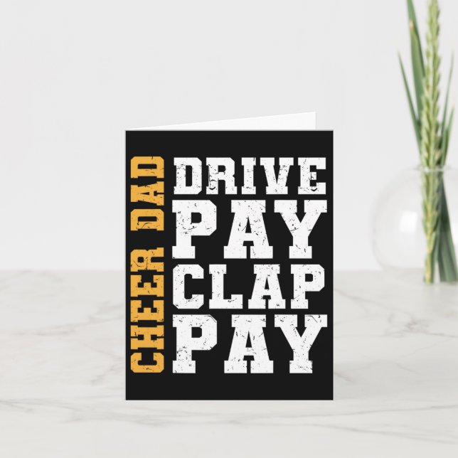 Cheer Dad Drive Pay Clap Pay  Card (Front)