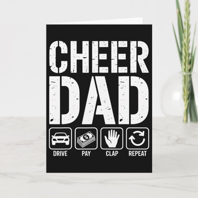 Cheer Dad Drive Pay Clap Repeat - Funny Cheerleadi Card (Front)