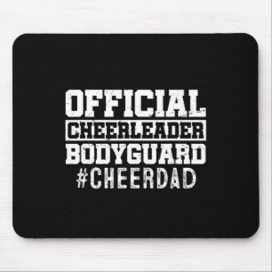 Cheer Dad Funny Papa Official Cheerleader Bodyguar Mouse Pad