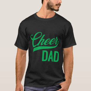 Cheer Dad Green Cheerleading Matching Parents _1 T-Shirt