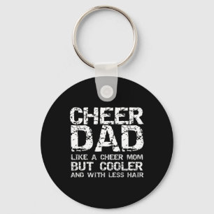 Cheer Dad Like A Cheer Mum But Cooler And With Les Key Ring