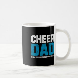 Cheer Dad Like Regular Only Cooler Cheerleading Ch Coffee Mug