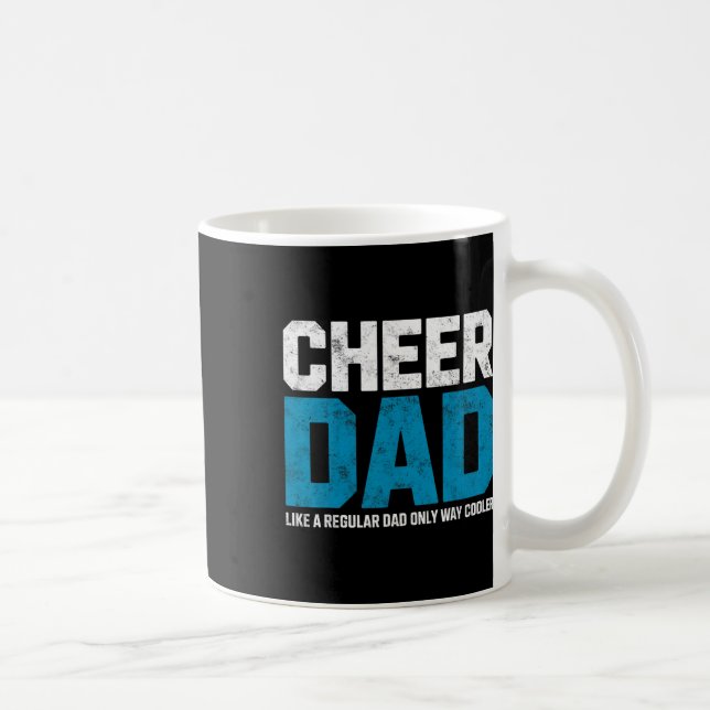 Cheer Dad Like Regular Only Cooler Cheerleading Ch Coffee Mug (Right)