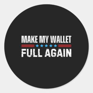 Cheer Dad Make My Wallet Full Again Cheerleading Classic Round Sticker