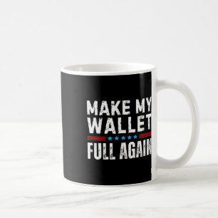 Cheer Dad Make My Wallet Full Again Cheerleading _ Coffee Mug