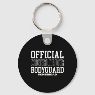 Cheer Dad Official Cheerleader Bodyguard Father's Key Ring