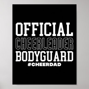 Cheer Dad Official Cheerleader Bodyguard Father's Poster