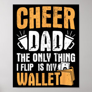 Cheer Dad Only Flip My Wallet Father Cheerleading  Poster