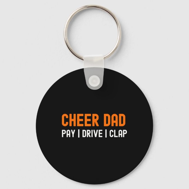 Cheer Dad Orange Funny Pay Drive Clap Cheerleading Key Ring (Front)
