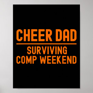 Cheer Dad Orange Surving Comp Weekend Cheerleading Poster