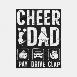 Cheer Dad Pay Drive Clap Dad Of A Cheerleader Fath Fleece Blanket