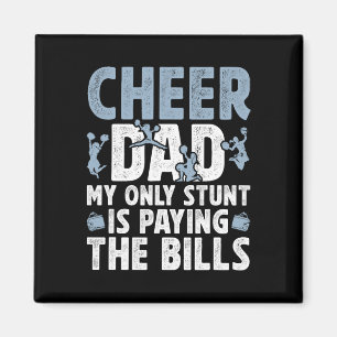 Cheer Dad Paying The Bills Dad Of A Cheerleader Fa Magnet
