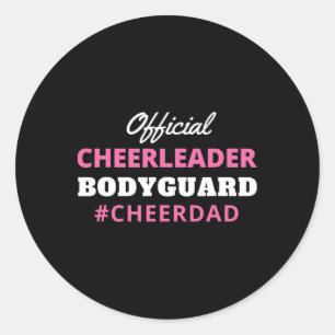 Cheer Dad Pink Official Cheerleading Bodyguard Classic Round Sticker