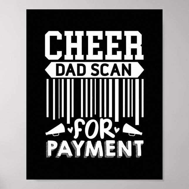 Cheer Dad Scan For Payment Cheerleader  Poster (Front)