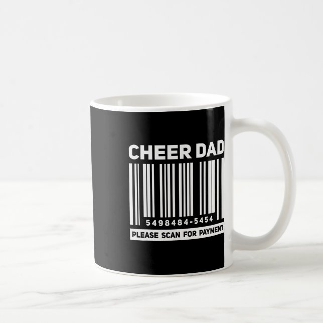 Cheer Dad Scan For Payment Funny Rcode Cheerleadin Coffee Mug (Right)
