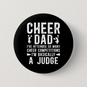 Cheer Dad Sically A Judge Dad Of A Cheerleader Fat 6 Cm Round Badge