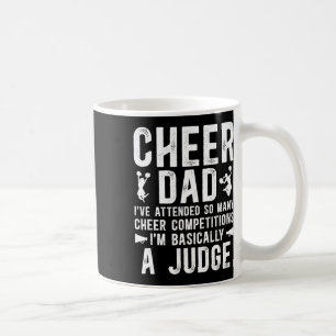 Cheer Dad Sically A Judge Dad Of A Cheerleader Fat Coffee Mug